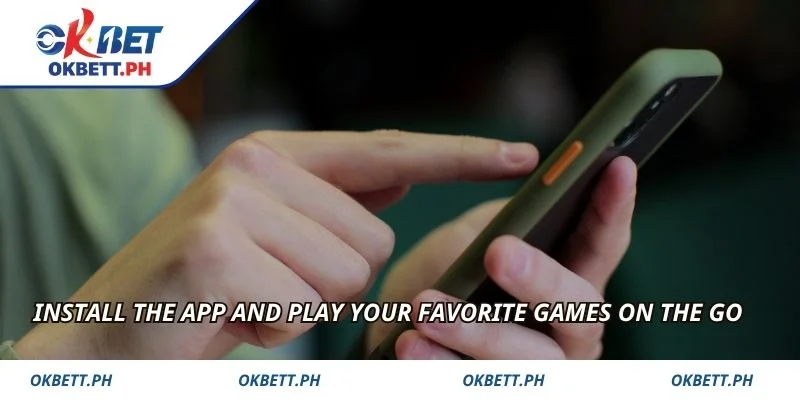 Install the app and play your favorite games on the go