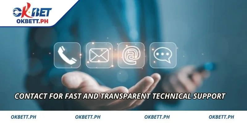 Contact for fast and transparent technical support
