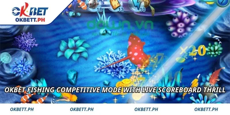 OKBET Fishing competitive mode with live scoreboard thrill