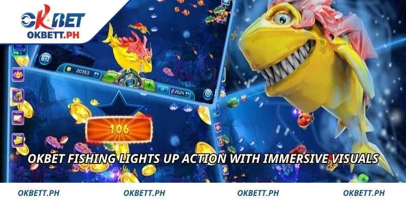 OKBET Fishing lights up action with immersive visuals