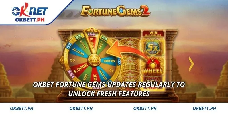 OKBET Fortune Gems updates regularly to unlock fresh features 