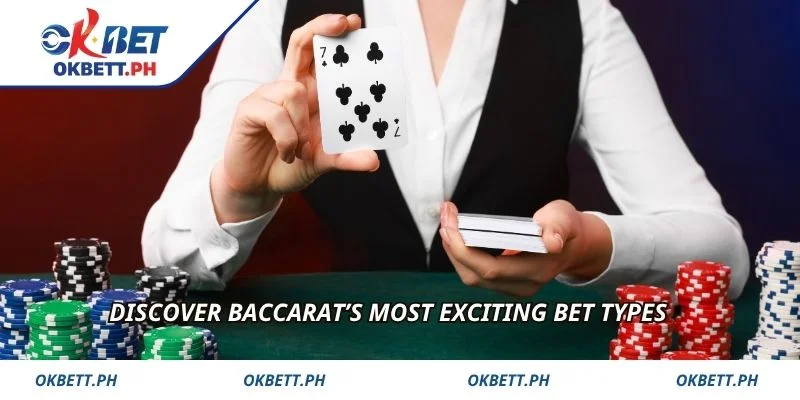 Discover Baccarat’s most exciting bet types