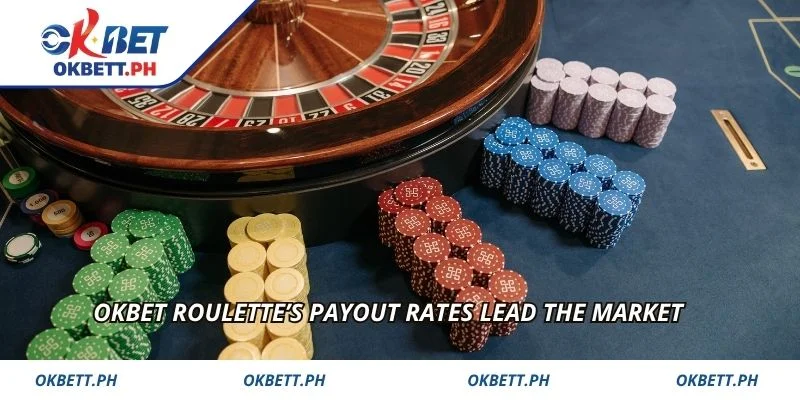 OKBET Roulette’s payout rates lead the market