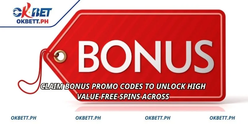 Claim Bonus Promo Codes to unlock high value free spins across 