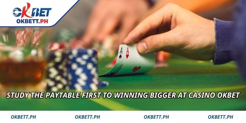 Study the paytable first to winning bigger at casino OKBET