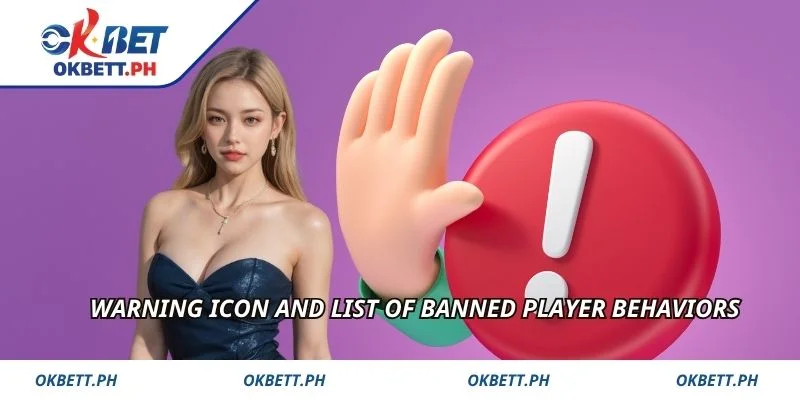 Warning icon and list of banned player behaviors