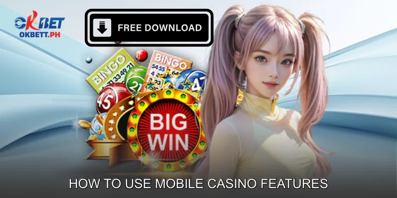 How to Use Mobile Casino Features