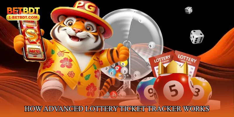 How Advanced Lottery Ticket Tracker Works