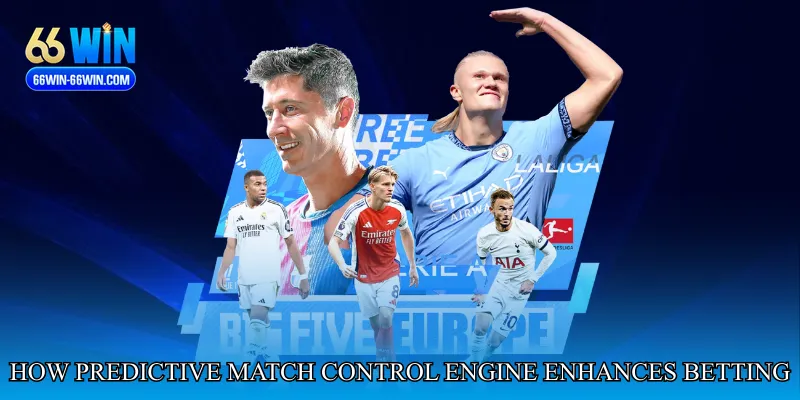 How Predictive Match Control Engine Enhances Betting Strategy