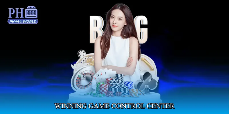 Winning Game Control Center
