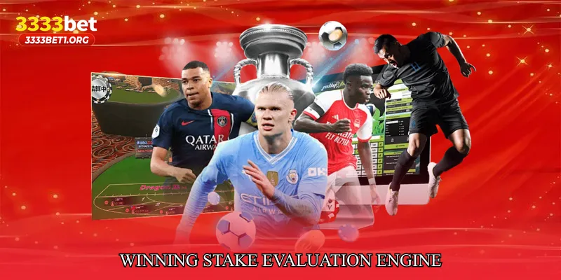 Winning Stake Evaluation Engine