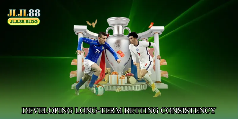 Developing long-term betting consistency