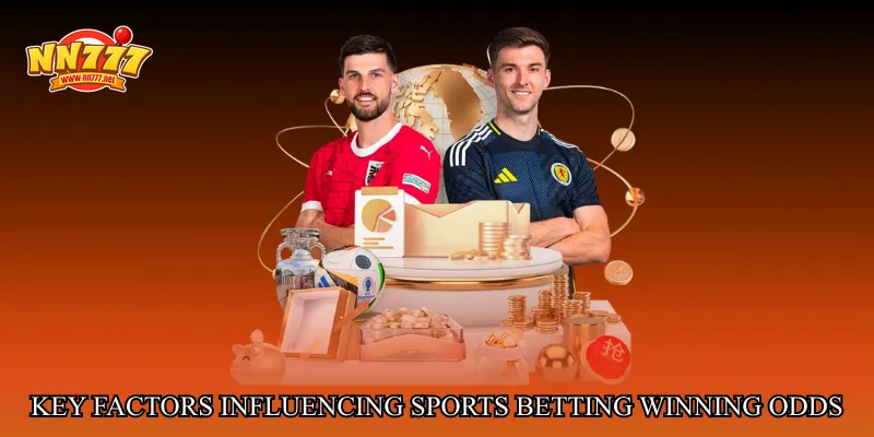 Key Factors Influencing Sports betting winning odds