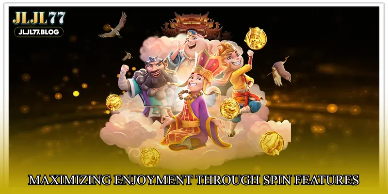 Maximizing enjoyment through spin features