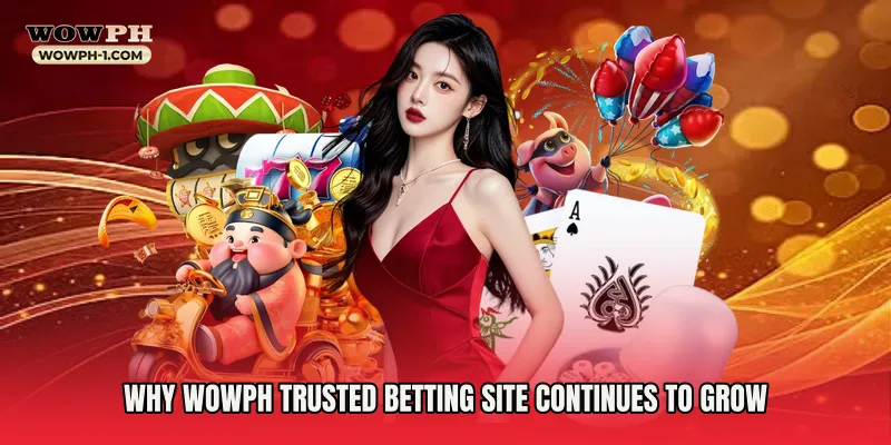 Why Wowph Trusted Betting Site Continues to Grow